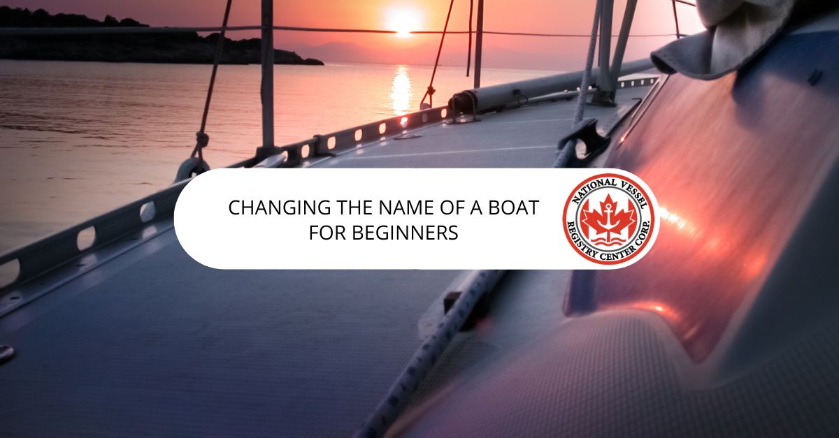 Changing the Name of a Boat for Beginners