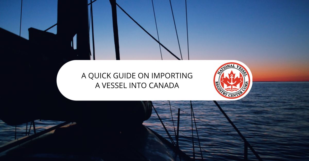 Importing a Vessel into Canada