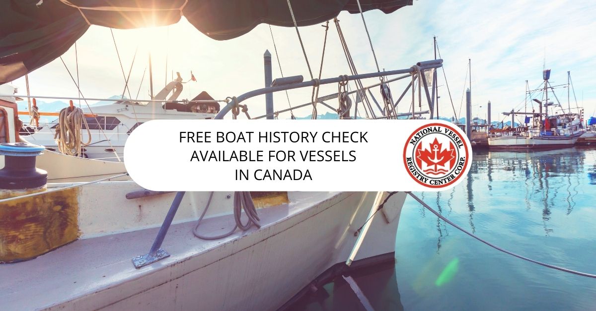 Free Boat History Check Available for Vessels in Canada