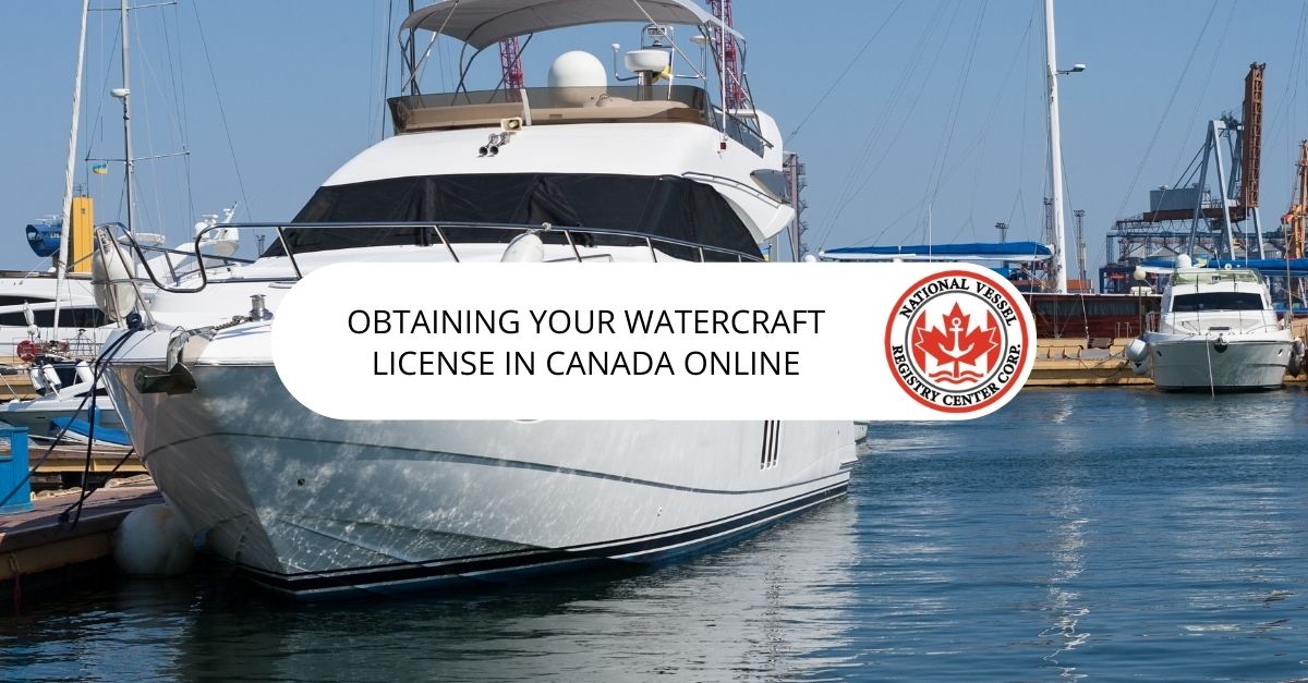 Obtaining Your Watercraft License in Canada Online