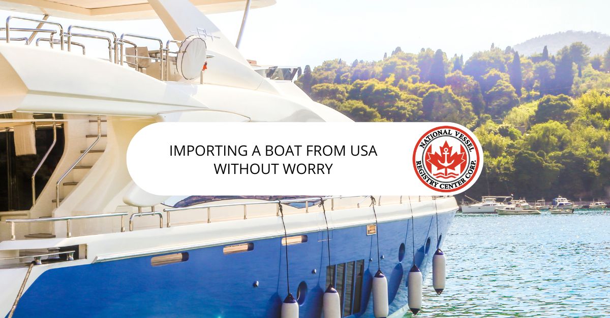 Importing a Boat from USA