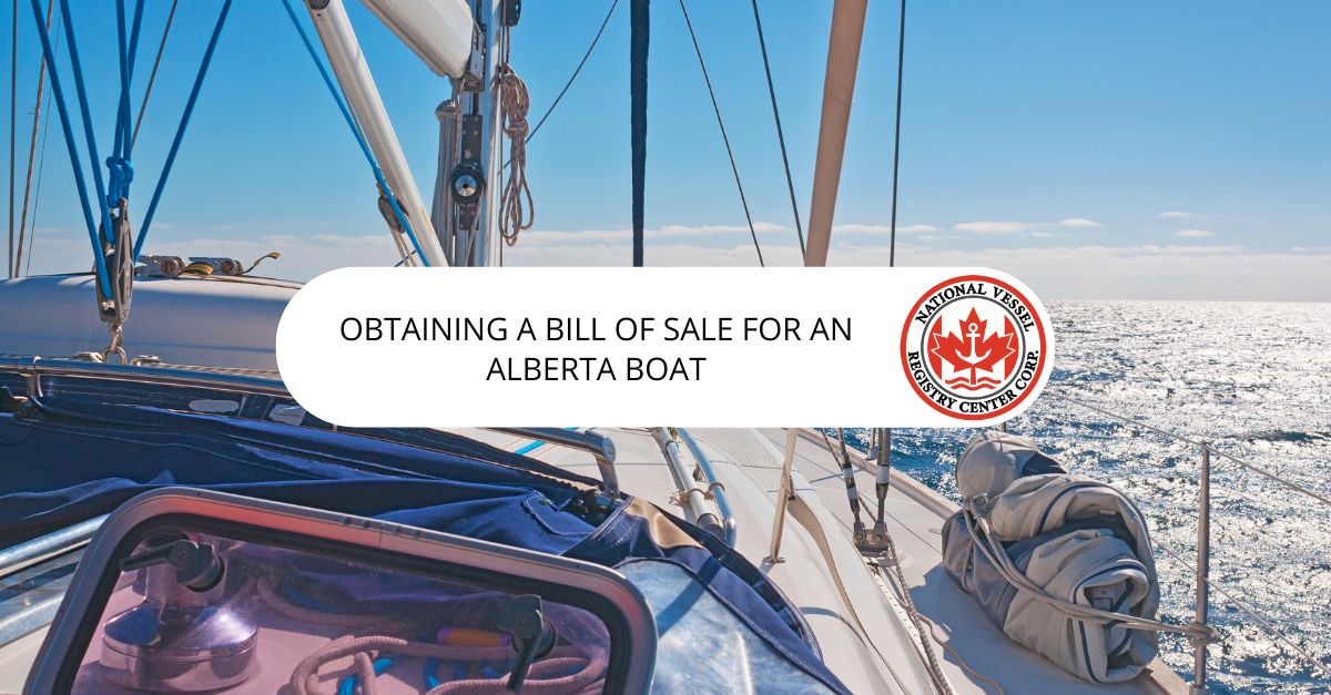 Obtaining a Bill of Sale for an Alberta Boat