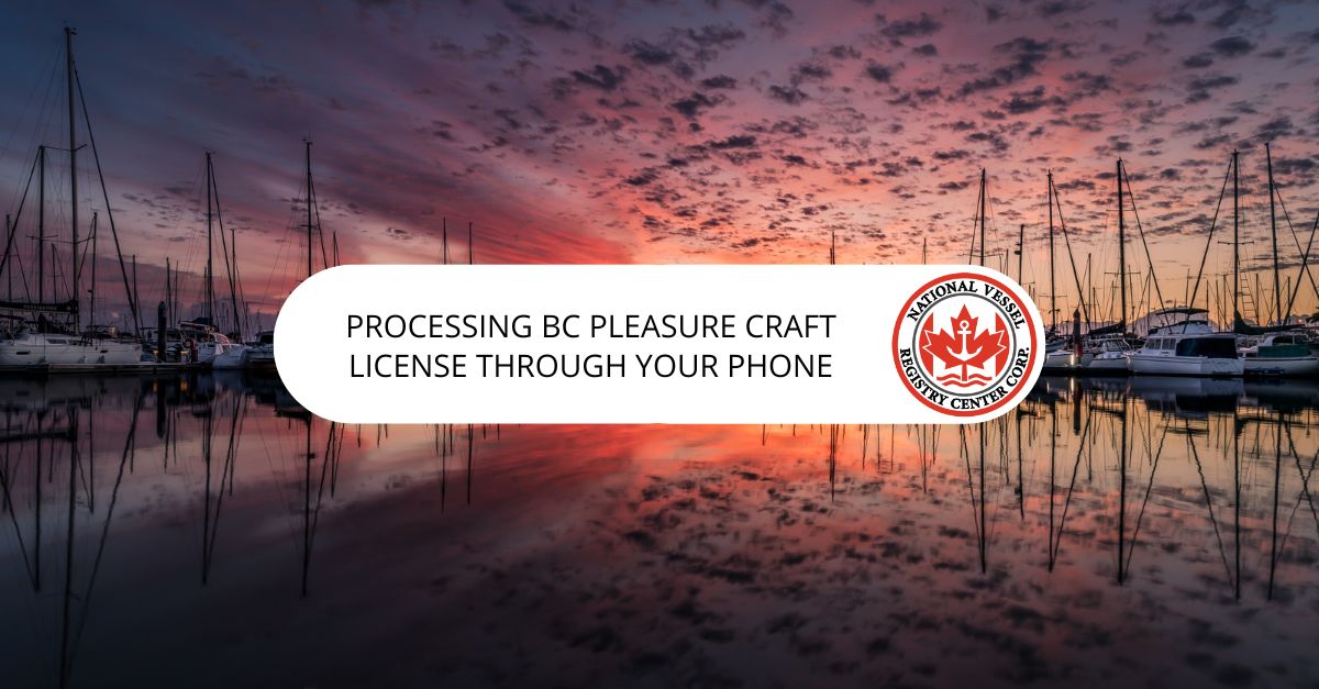 Processing BC Pleasure Craft License Through Your Phone