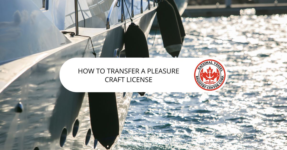 Transfer Pleasure Craft License