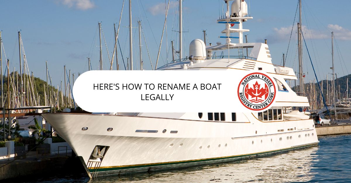 How To Rename A Boat Legally