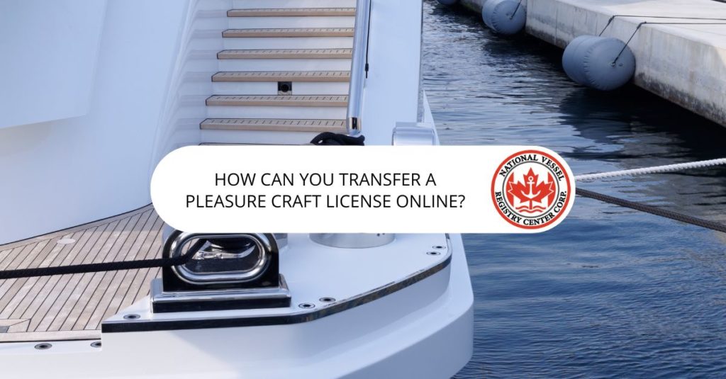 Transfer Pleasure Craft License