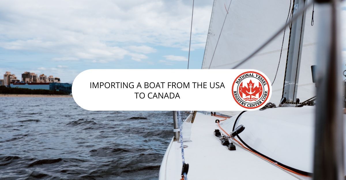 Importing a Boat from the USA to Canada