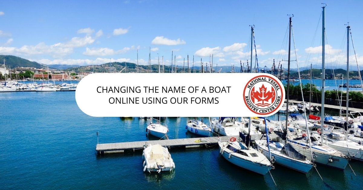 Changing the Name of a Boat Online Using Our Forms
