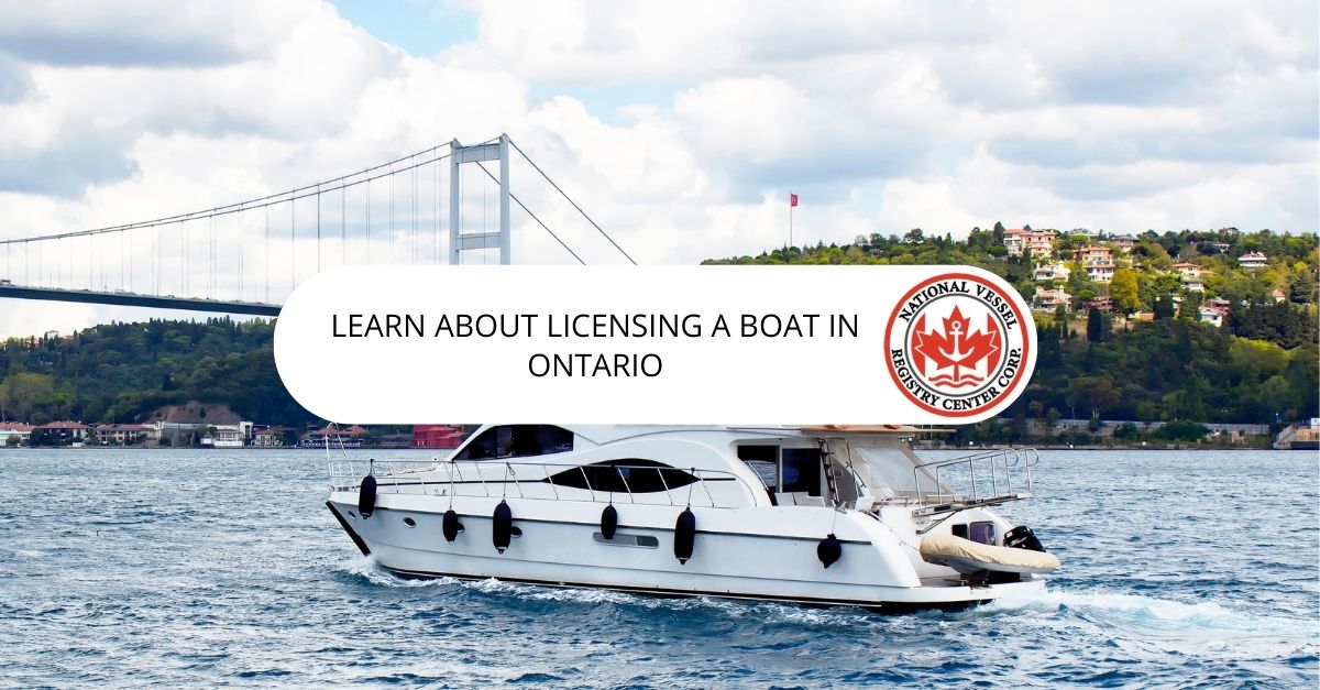 Learn About Licensing a Boat in Ontario