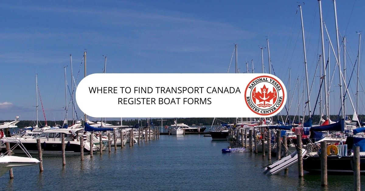 Where to Find Transport Canada Register Boat Forms
