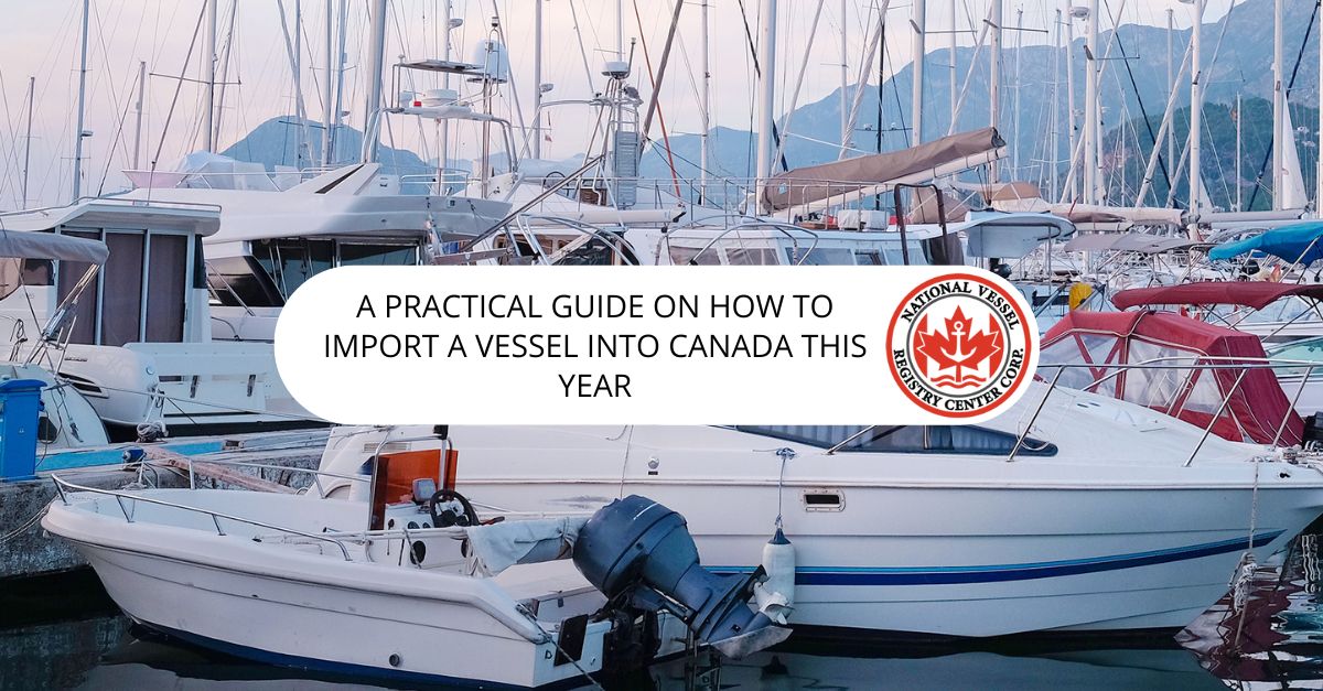 How to Import a Vessel into Canada
