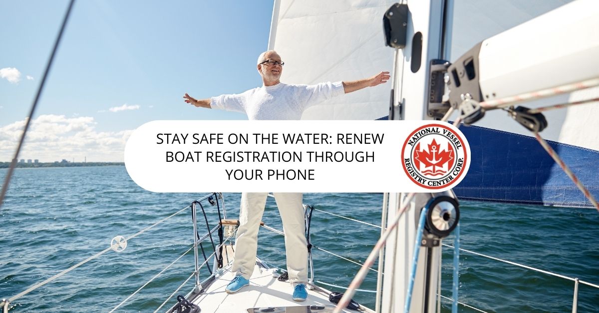 Stay Safe On The Water: Renew Boat Registration Through Your Phone