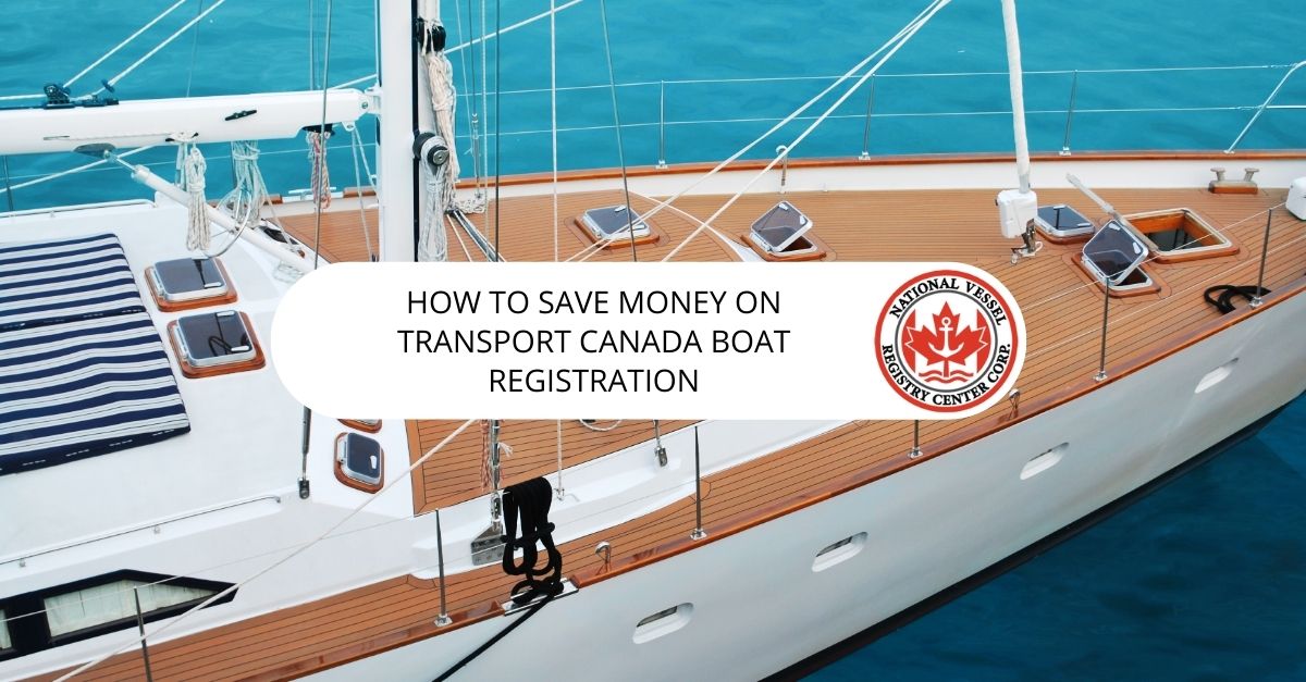 How to Save Money on Transport Canada Boat Registration
