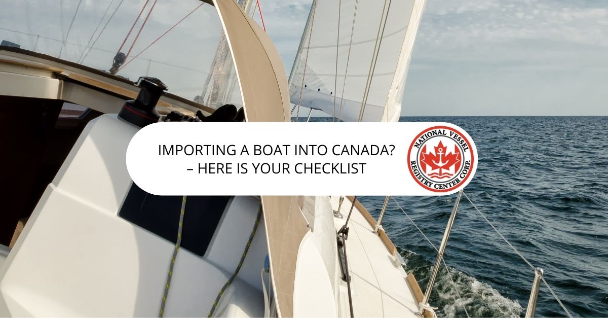 Importing a Boat into Canada? – Here Is Your Checklist