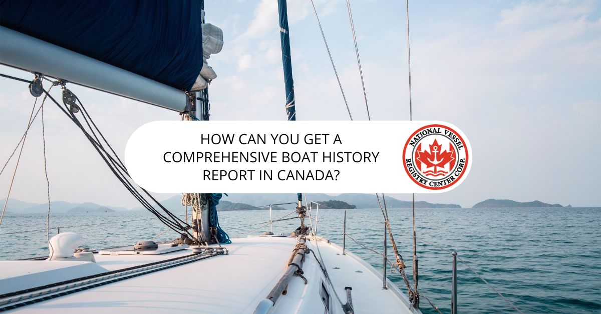 boat history report in Canada