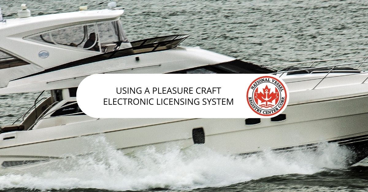 pleasure craft electronic licensing system