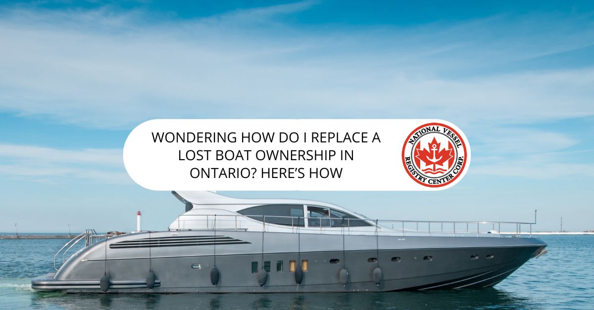 How do I Replace a Lost Boat Ownership in Ontario