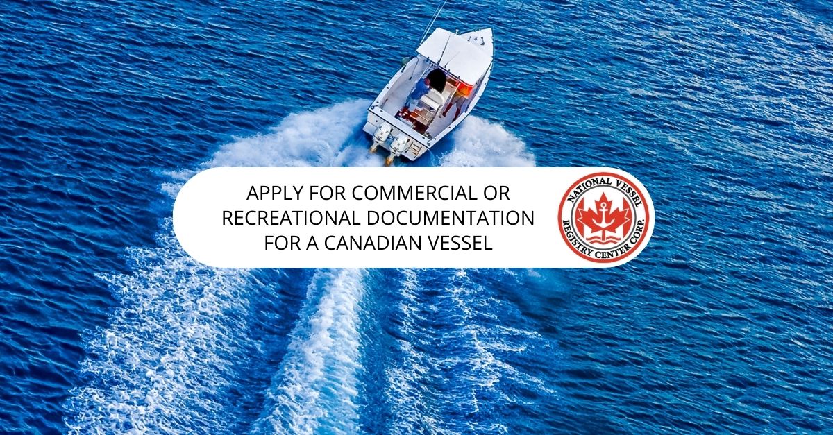 Documentation For a Canadian Vessel