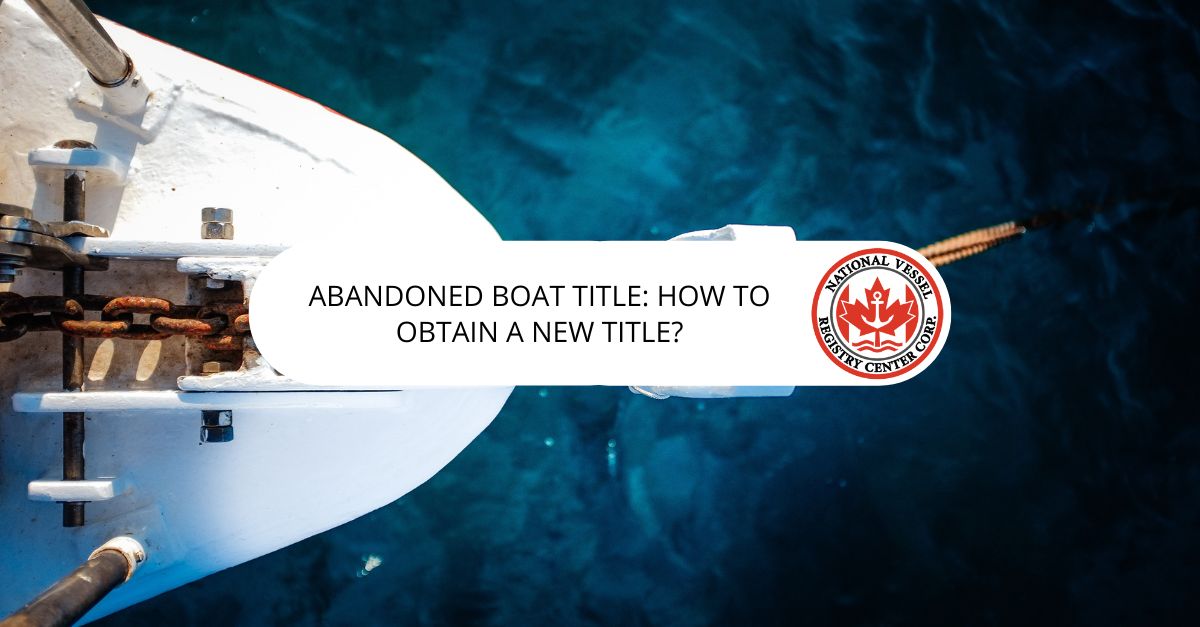 abandoned boat title