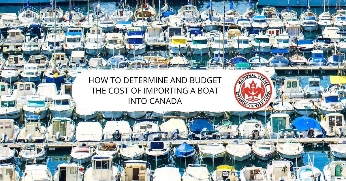 Cost of Importing a Boat into Canada