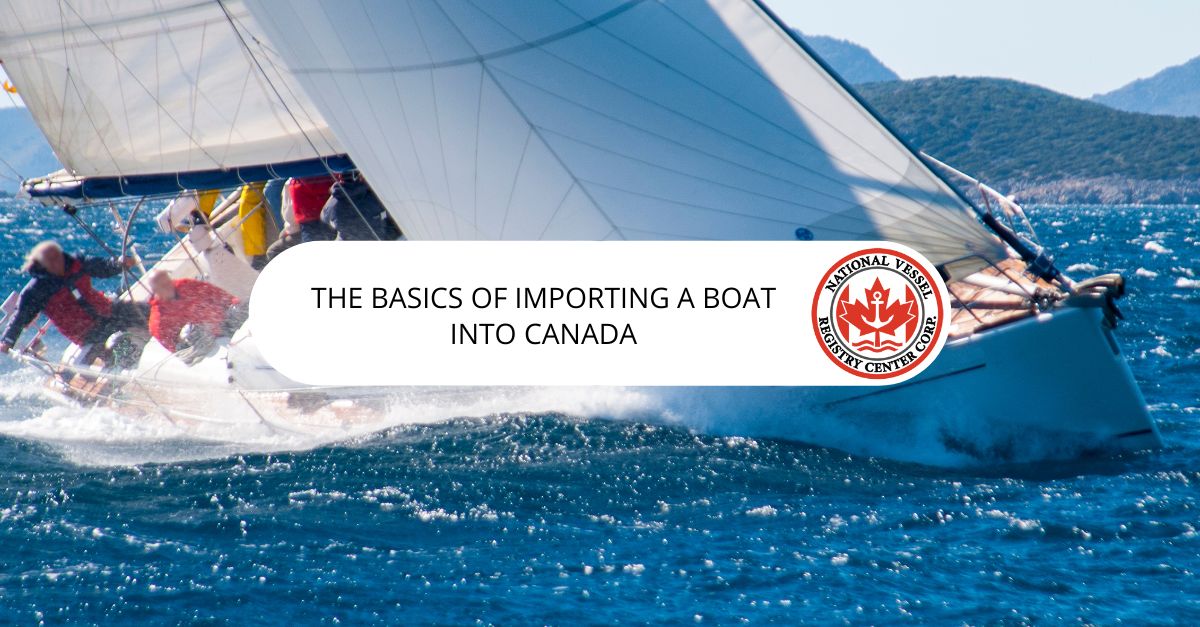 Importing A Boat Into Canada