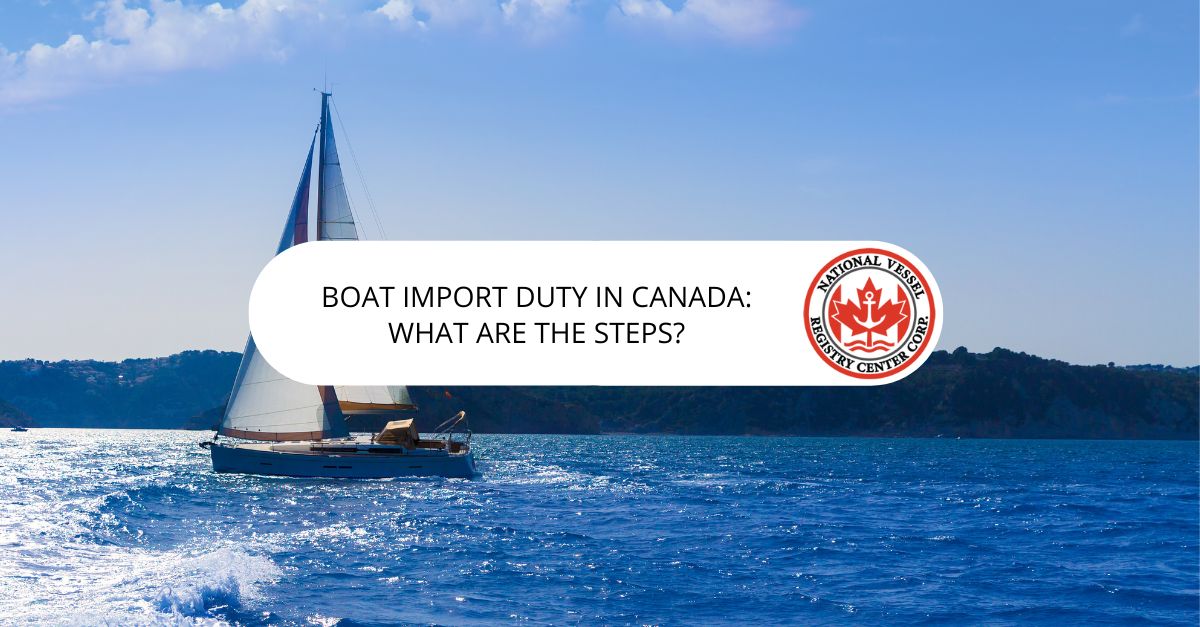 import duty canada sailboat