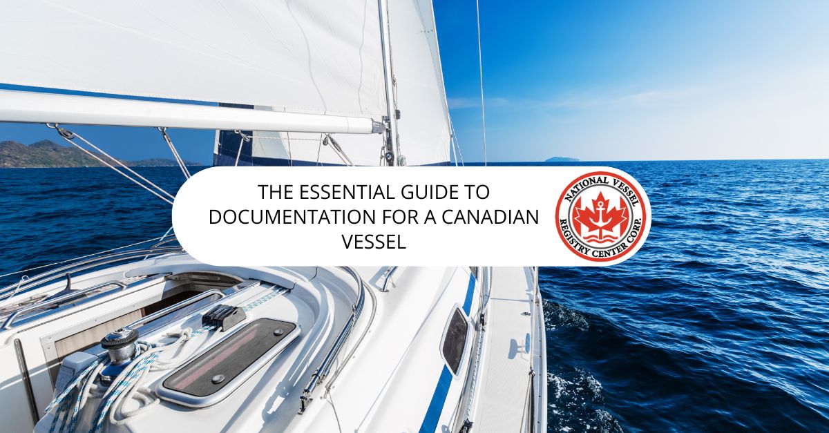 Documentation for a Canadian Vessel