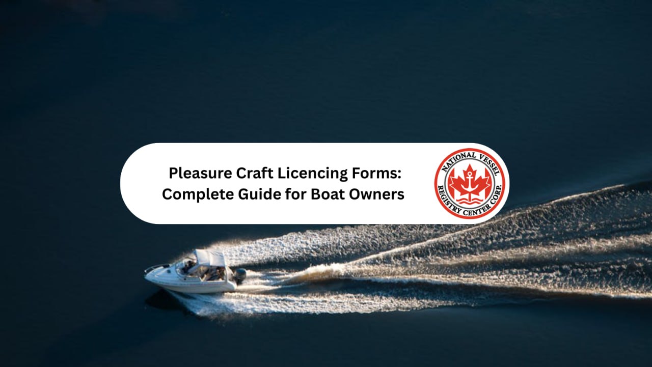 Pleasure Craft Licencing Forms