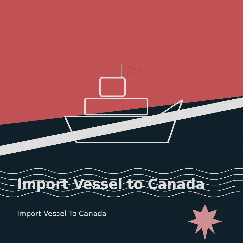 import vessel to canada